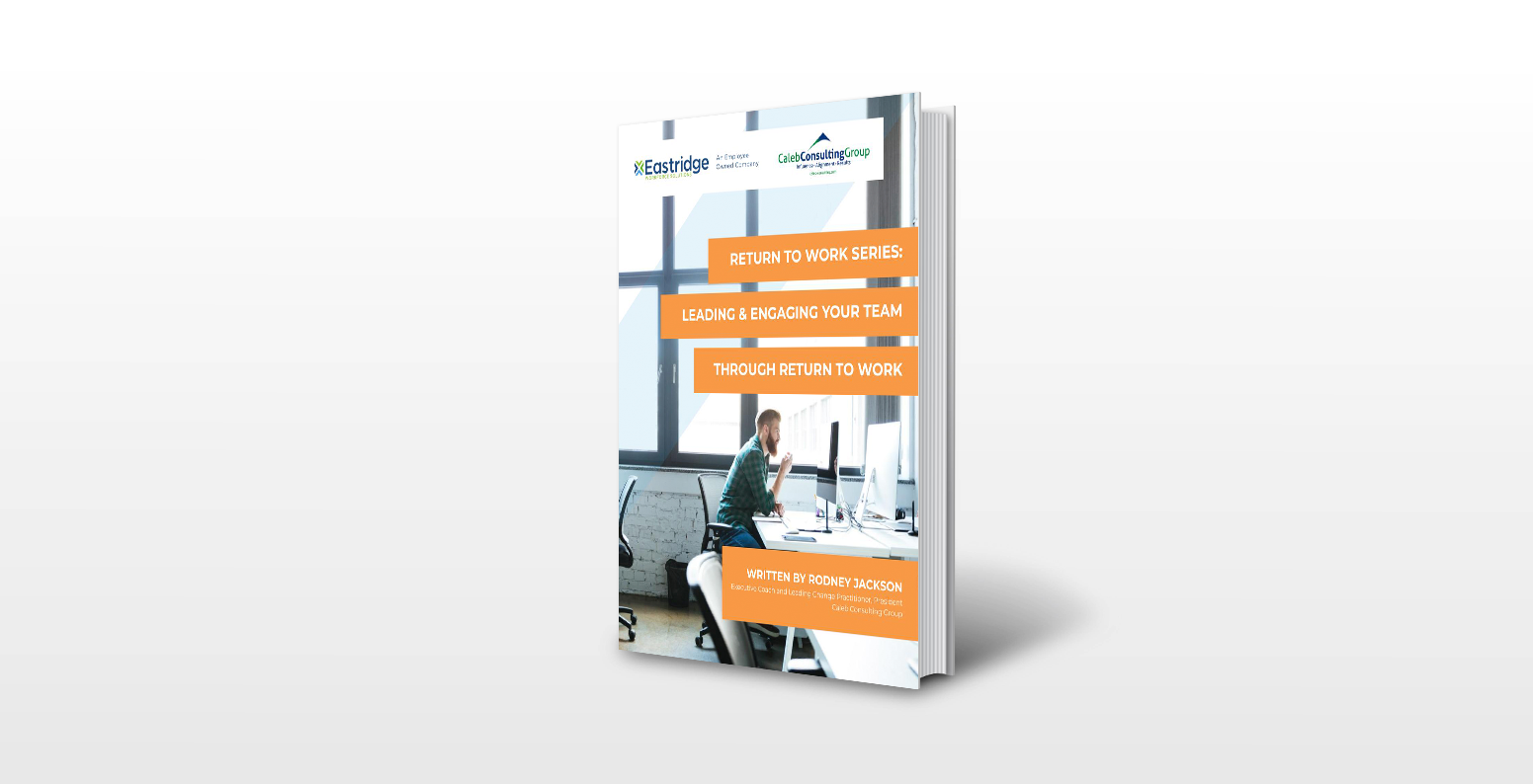 Leading and Engaging Your Team Through Return to Work ebook
